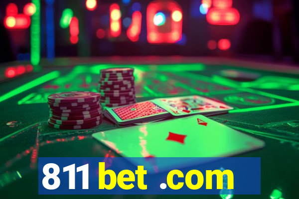 811 bet .com